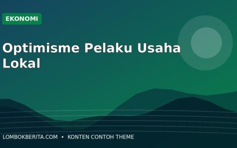 Pelaku Usaha Lokal Optimistis Menatap Pertumbuhan Pasar