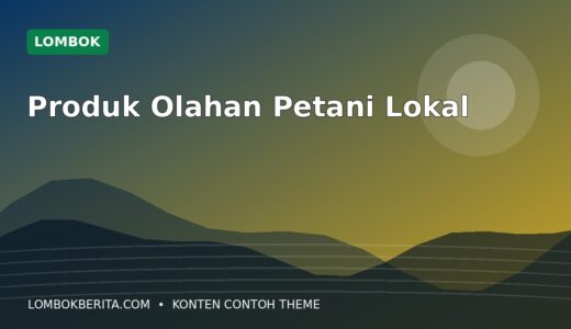 Petani Lombok Mengembangkan Produk Olahan Bernilai Tambah