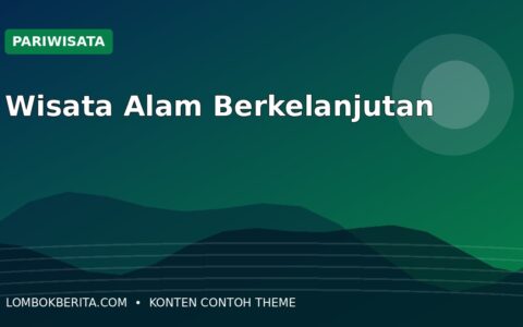 Desa Sembalun Mengembangkan Wisata Alam yang Berkelanjutan